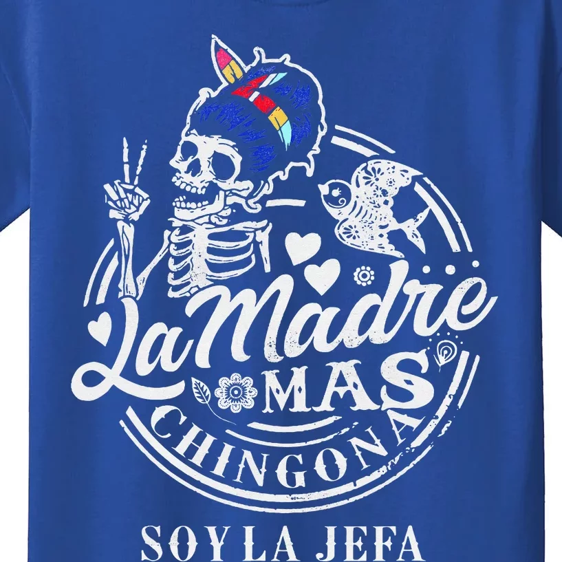 La Madre Mas Chingona Soy La Jefa Skeleton Lover Kids T-Shirt