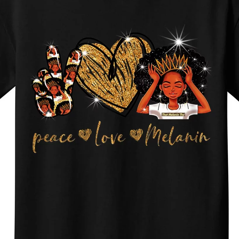 Love My Melanin Gift Black Owned Business Peace Love Melanin Gift Kids T-Shirt