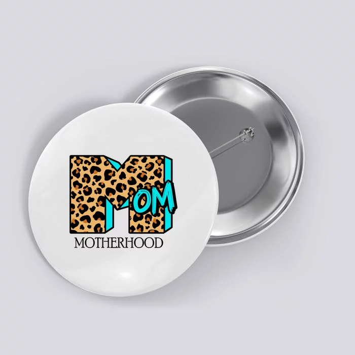 Leopard Mom Motherhood Button