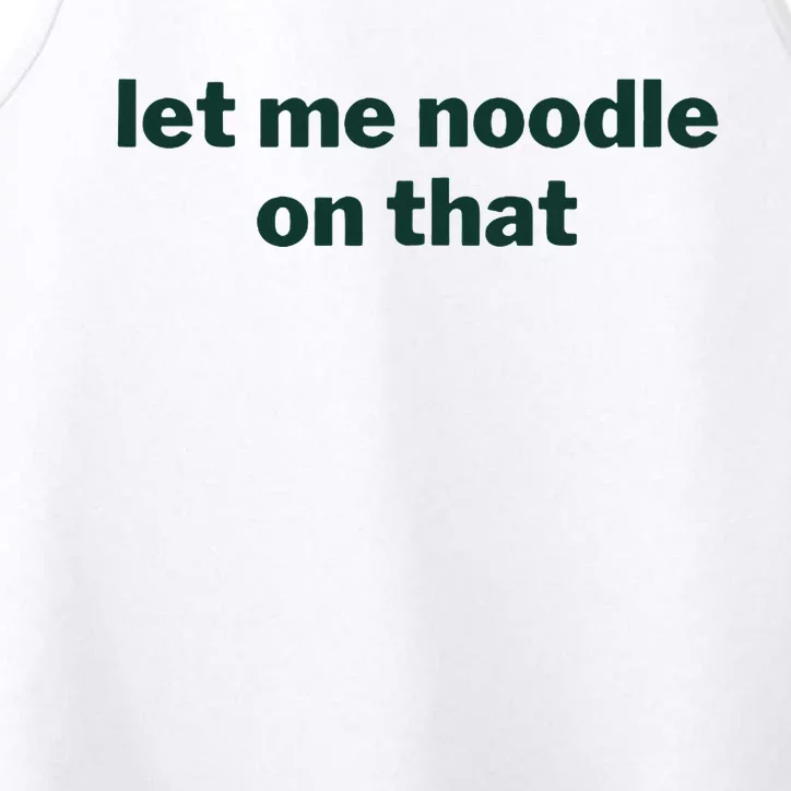 Let Me Noodle On That Performance Tank