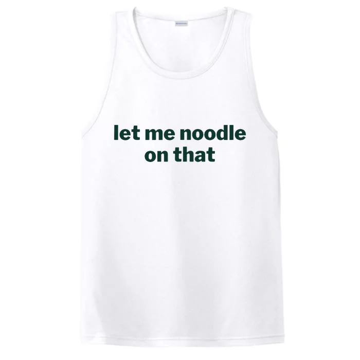 Let Me Noodle On That Performance Tank