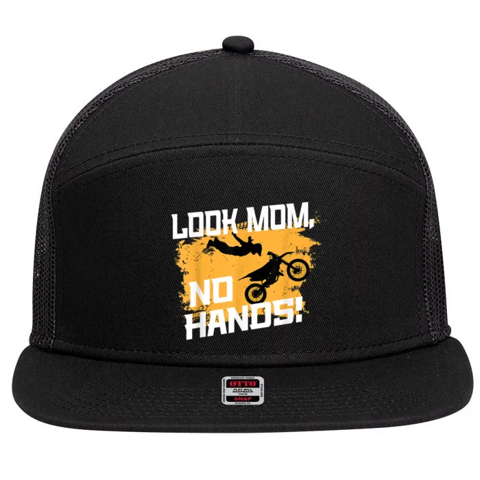 Look Mom, No Hands, Dirt Biking, Dirt Bike 7 Panel Mesh Trucker Snapback Hat