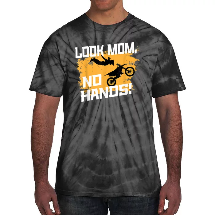 Look Mom, No Hands, Dirt Biking, Dirt Bike Tie-Dye T-Shirt