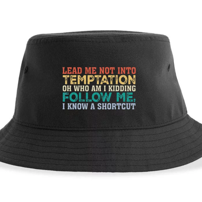 Lead Me Not Into Temptation Oh Who Am I Kidding Sustainable Bucket Hat