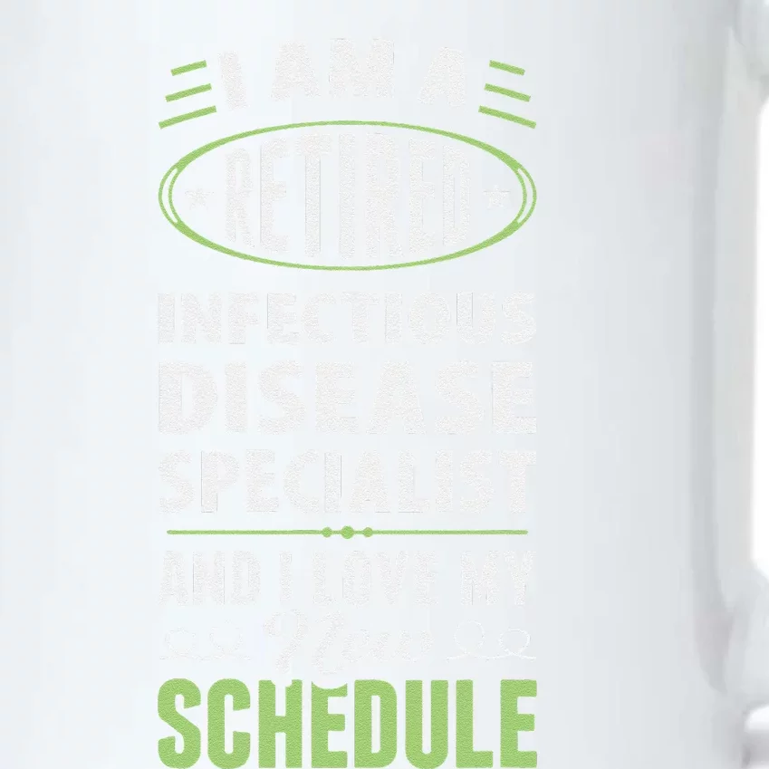 Love My New Schedule Retired Infectious Disease Specialist Black Color Changing Mug