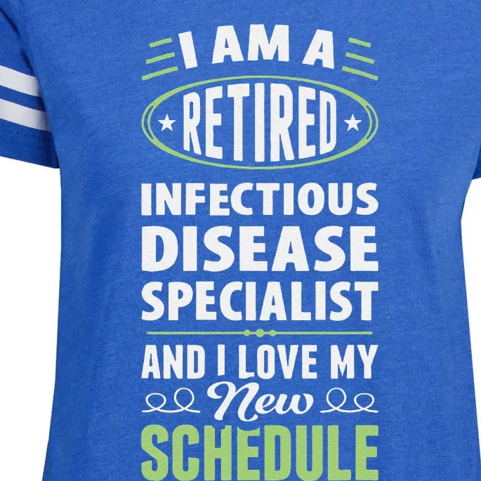 Love My New Schedule Retired Infectious Disease Specialist Enza Ladies Jersey Football T-Shirt