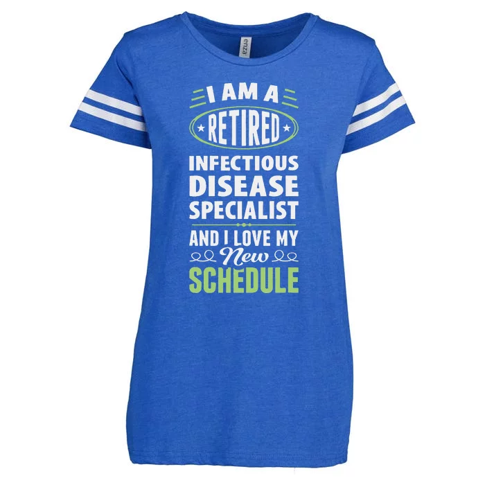 Love My New Schedule Retired Infectious Disease Specialist Enza Ladies Jersey Football T-Shirt