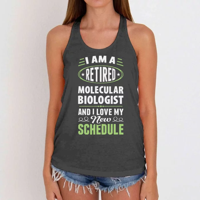 Love My New Schedule Retired Molecular Biologist Women's Knotted Racerback Tank