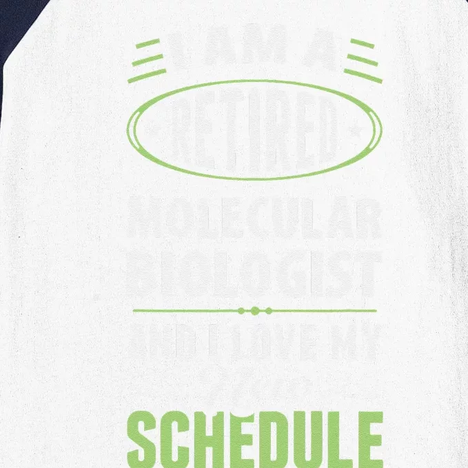 Love My New Schedule Retired Molecular Biologist Baseball Sleeve Shirt