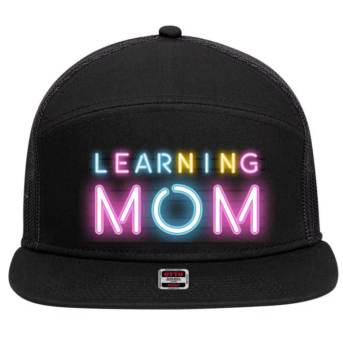 Learning Mom Neon Mothers Day 7 Panel Mesh Trucker Snapback Hat