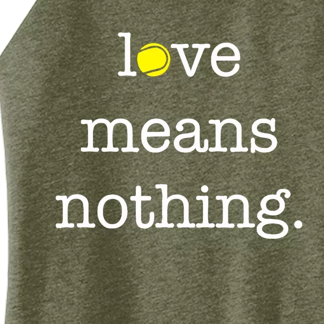 Love Means Nothing Tennis Player Women’s Perfect Tri Rocker Tank