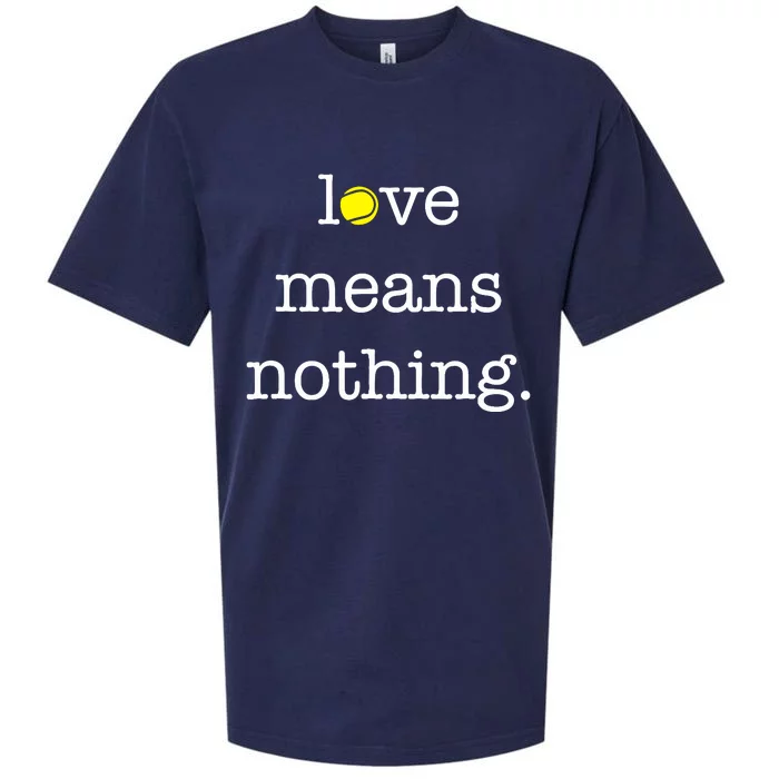 Love Means Nothing Tennis Player Sueded Cloud Jersey T-Shirt