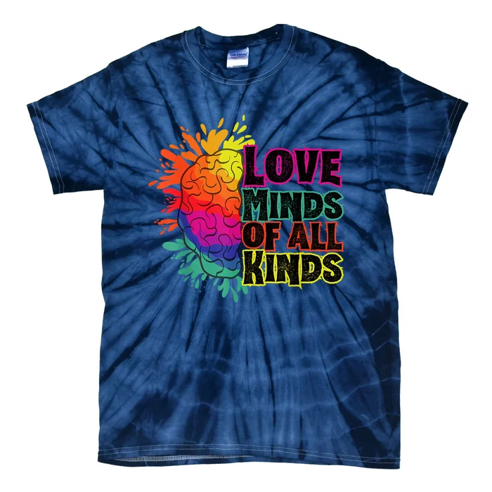 Love Minds Of All Kinds, Neurodiversity, Autism Awareness Tie-Dye T-Shirt