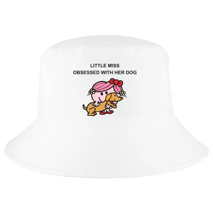 Little Miss Obsessed With Her Dog Funny Design Cool Comfort Performance Bucket Hat