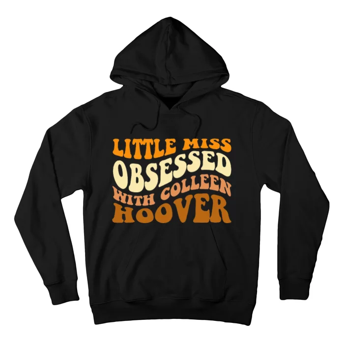 Little Miss Obsessed With Colleen Hoover Bookish Hoodie