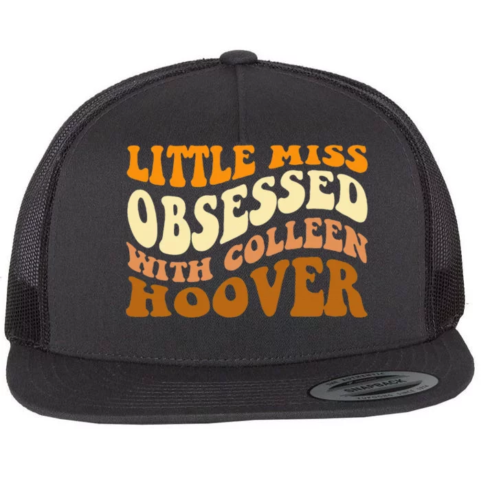 Little Miss Obsessed With Colleen Hoover Bookish Flat Bill Trucker Hat