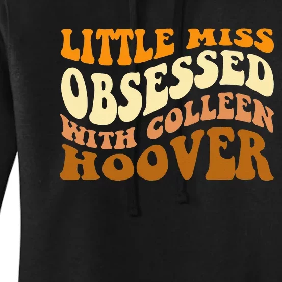 Little Miss Obsessed With Colleen Hoover Bookish Women's Pullover Hoodie