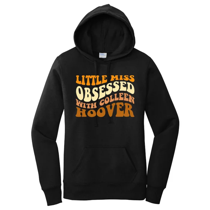 Little Miss Obsessed With Colleen Hoover Bookish Women's Pullover Hoodie