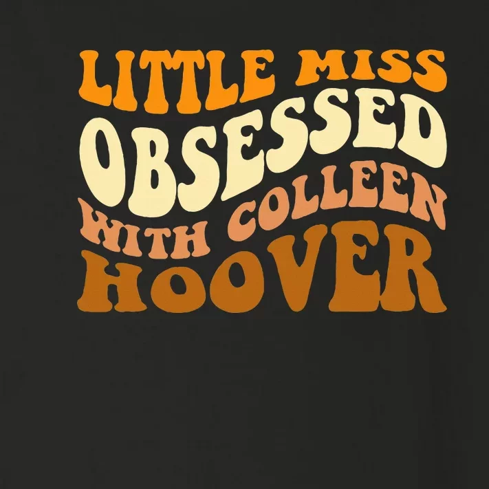 Little Miss Obsessed With Colleen Hoover Bookish Toddler Long Sleeve Shirt