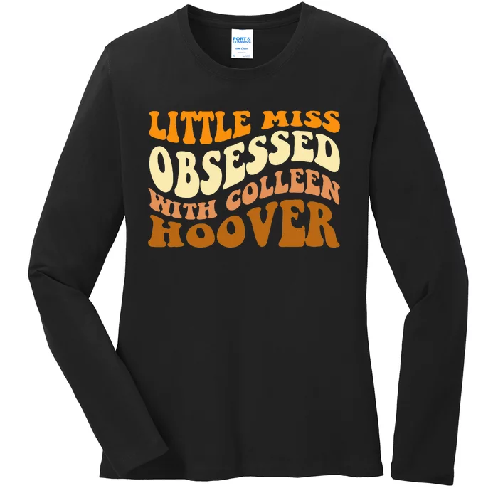 Little Miss Obsessed With Colleen Hoover Bookish Ladies Long Sleeve Shirt