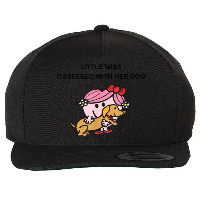 Little Miss Obsessed With Her Dog Funny Design Wool Snapback Cap