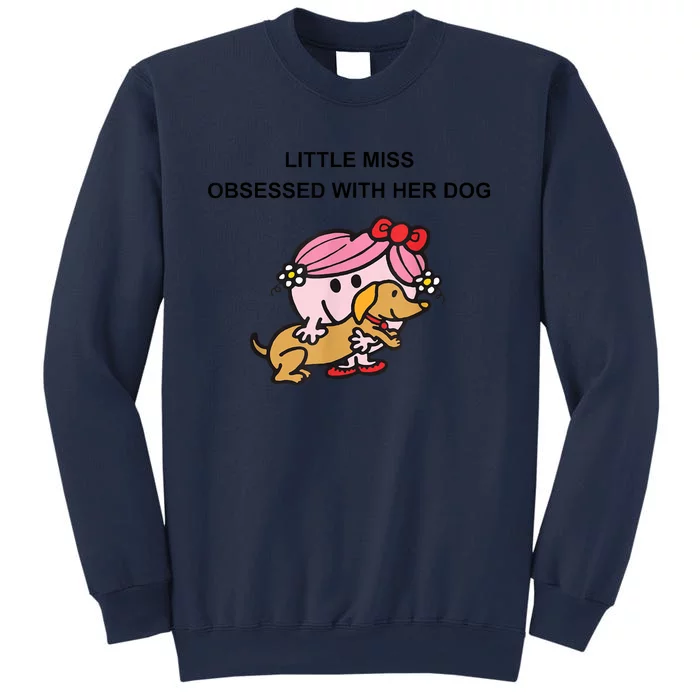 Little Miss Obsessed With Her Dog Funny Design Sweatshirt