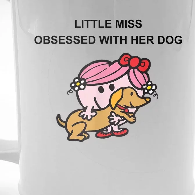 Little Miss Obsessed With Her Dog Funny Design Front & Back Beer Stein