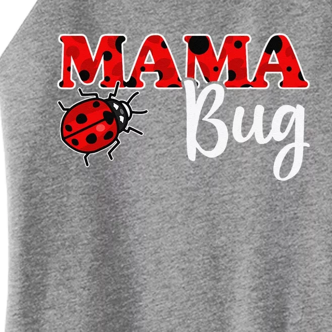 Ladybug Mom Of The Birthday Girl Mothers Day Mama Bug Women’s Perfect Tri Rocker Tank