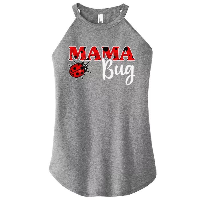 Ladybug Mom Of The Birthday Girl Mothers Day Mama Bug Women’s Perfect Tri Rocker Tank