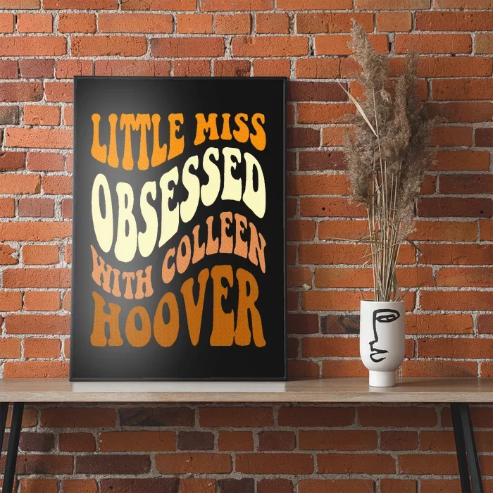 Little Miss Obsessed With Colleen Hoover Bookish Book Lover Poster