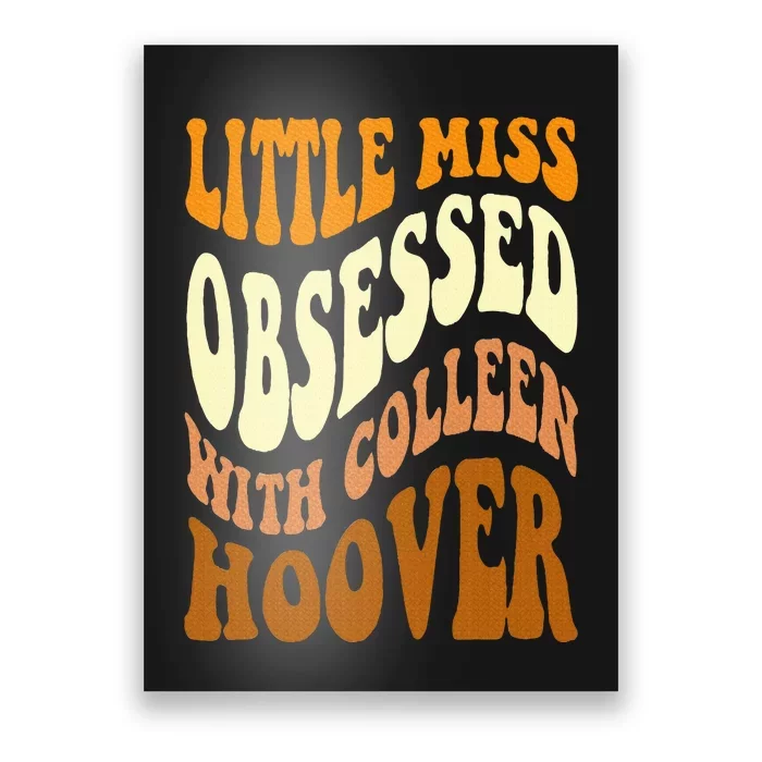 Little Miss Obsessed With Colleen Hoover Bookish Book Lover Poster