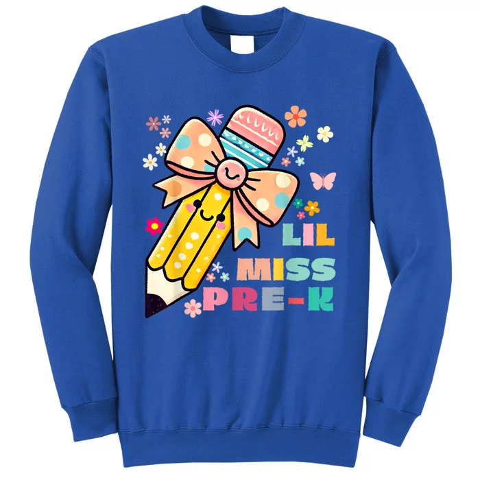 Little Miss Pre K Pencil Bow For Day Of Pre Tall Sweatshirt