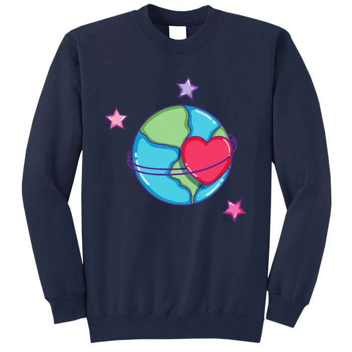 Loving My Planet For Earth Day Gifts Tall Sweatshirt