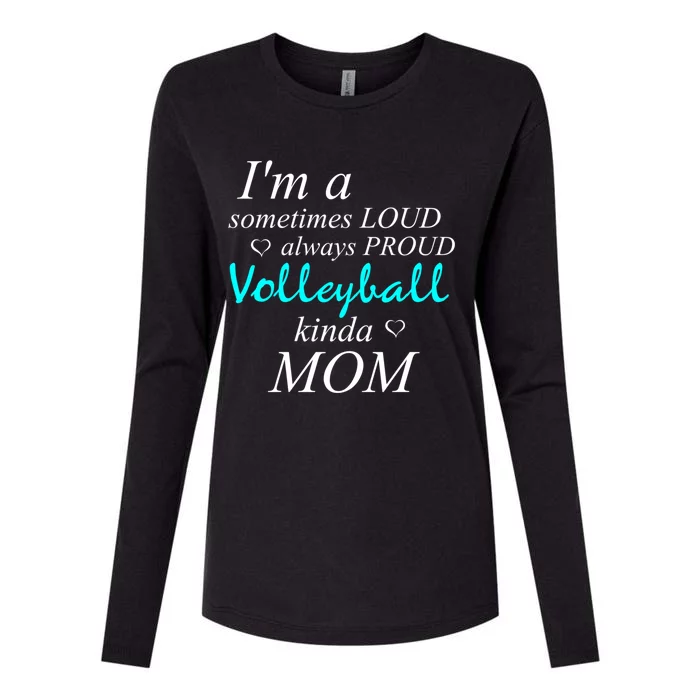 Loud Mom Proud Mothers Love Volleyball Kinda Mother Cool Gift Womens Cotton Relaxed Long Sleeve T-Shirt