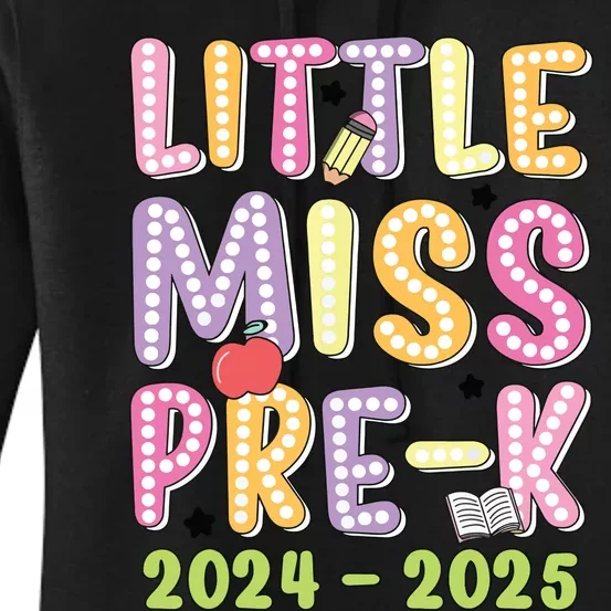 Little Miss Prek Girl Back To School 2024 2025 Prek Women's Pullover Hoodie