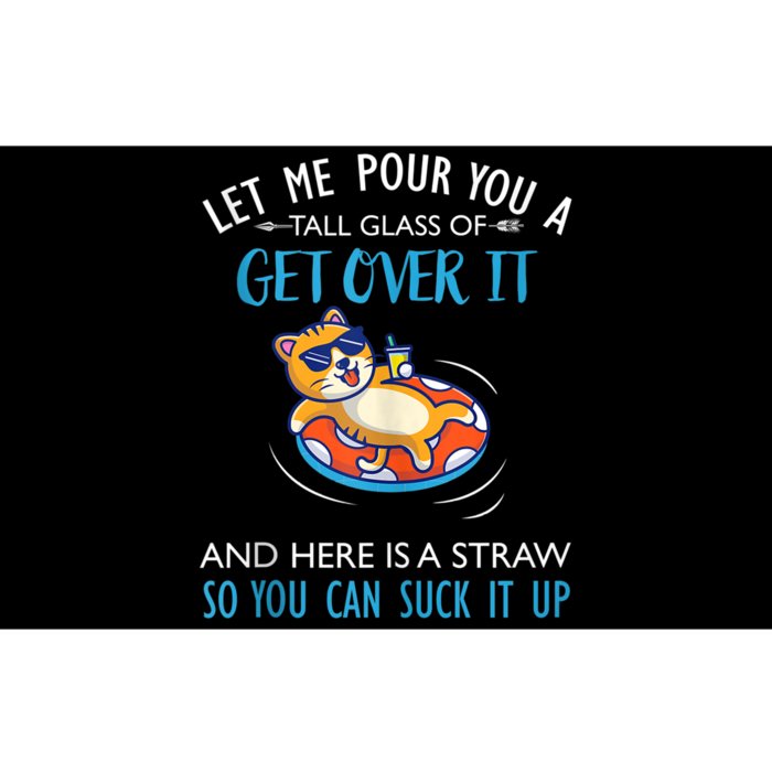 Let Me Pour You A Tall Glass Of Get Over It Cat Swimming Bumper Sticker