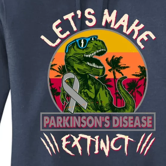 Let's Make Parkinson's Disease Extinct TRex Dinosaur Women's Pullover Hoodie