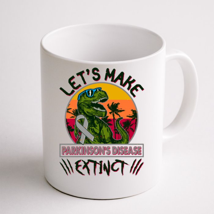 Let's Make Parkinson's Disease Extinct TRex Dinosaur Front & Back Coffee Mug