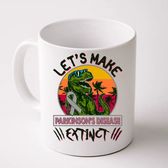 Let's Make Parkinson's Disease Extinct TRex Dinosaur Front & Back Coffee Mug