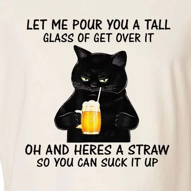 Let Me Pour You A Tall Glass Of Get Over It Cat Garment-Dyed Women's Muscle Tee