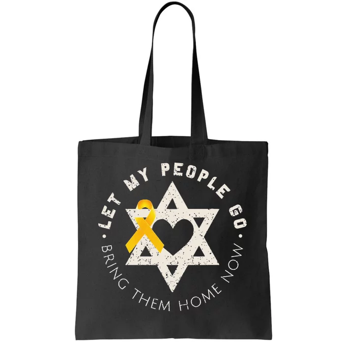 Let My People Go Bring Them Home Now Tote Bag