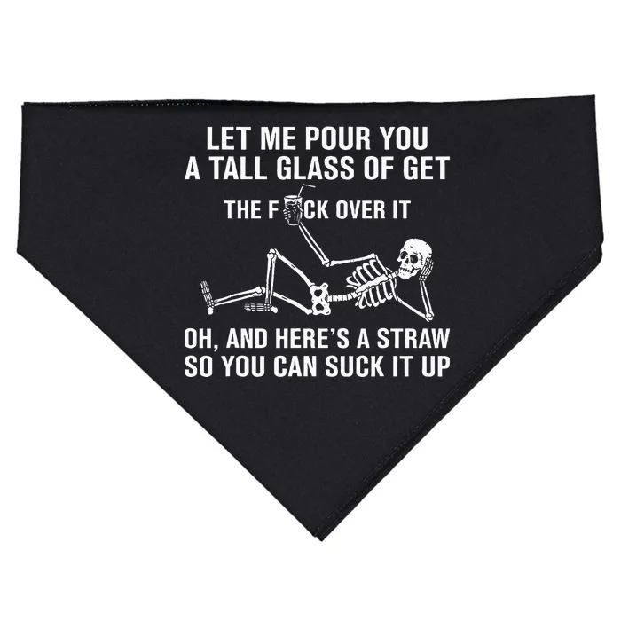 Let Me Pour You A Tall Glass Of Get Over It Skeleton USA-Made Doggie Bandana