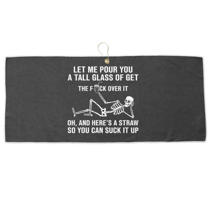 Let Me Pour You A Tall Glass Of Get Over It Skeleton Large Microfiber Waffle Golf Towel