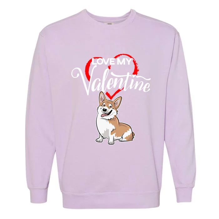 Love My Pembroke Welsh Corgi Dog Valentine's Day Cute Gift Garment-Dyed Sweatshirt