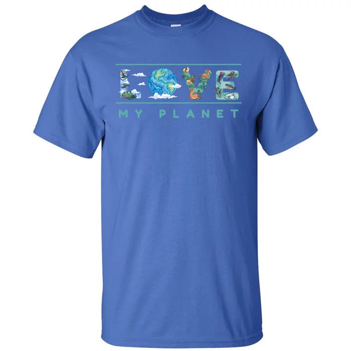 Love My Planet One Earth Environtal Green Energy Gift Tall T-Shirt