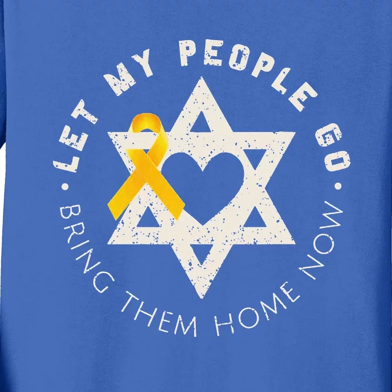 Let My People Go Bring Them Home Now Kids Long Sleeve Shirt