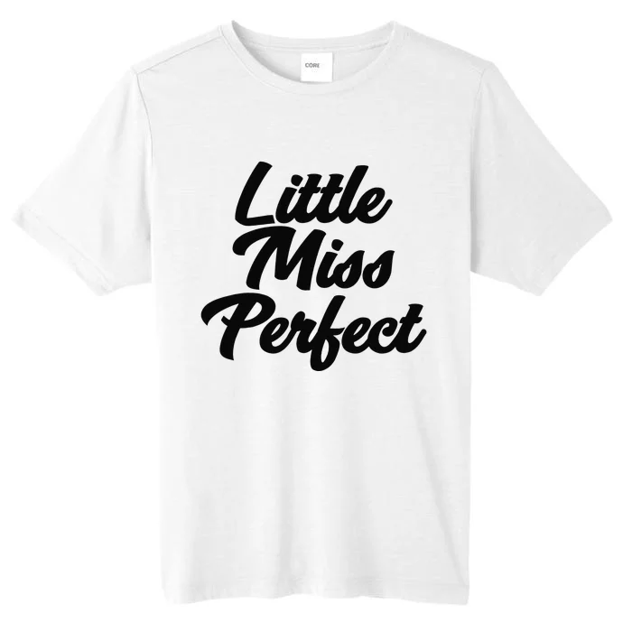 Little Miss Perfect ChromaSoft Performance T-Shirt