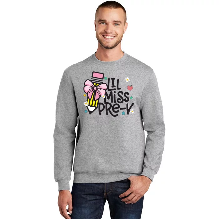 Little Miss Pre K Pencil Bow First Day Of School Tall Sweatshirt