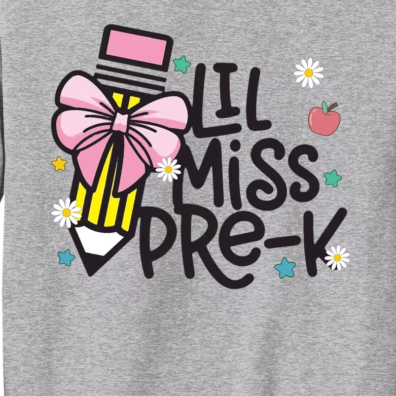 Little Miss Pre K Pencil Bow First Day Of School Tall Sweatshirt