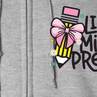 Little Miss Pre K Pencil Bow First Day Of School Full Zip Hoodie